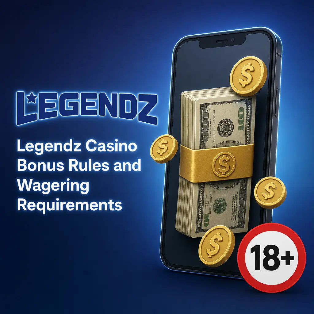 Legendz Casino bonus terms and wagering requirements overview